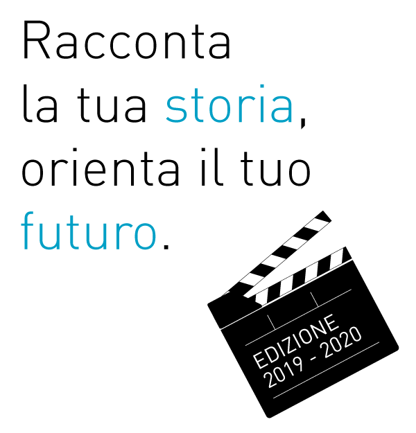 Racconta la tua storia, orienta il tuo futuro. Edizione 2019-2020
